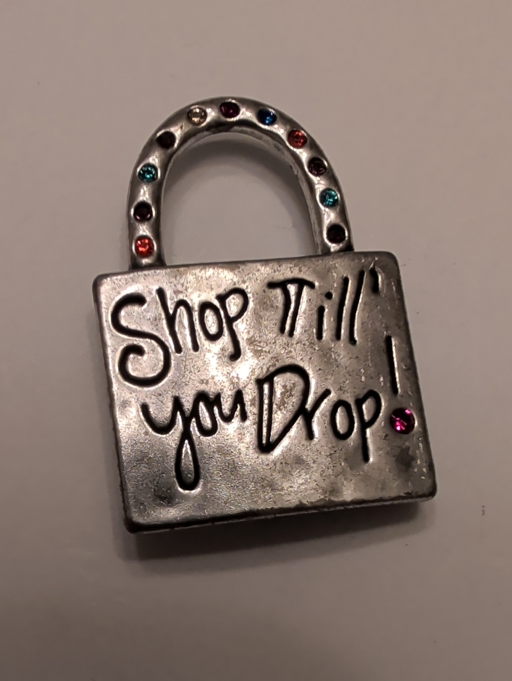 Silver Tone 'Shop Till You Drop' Magnet